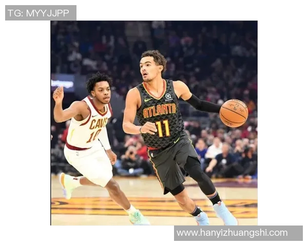 特雷杨引领新时代篮球风潮展现超凡技术与领导力