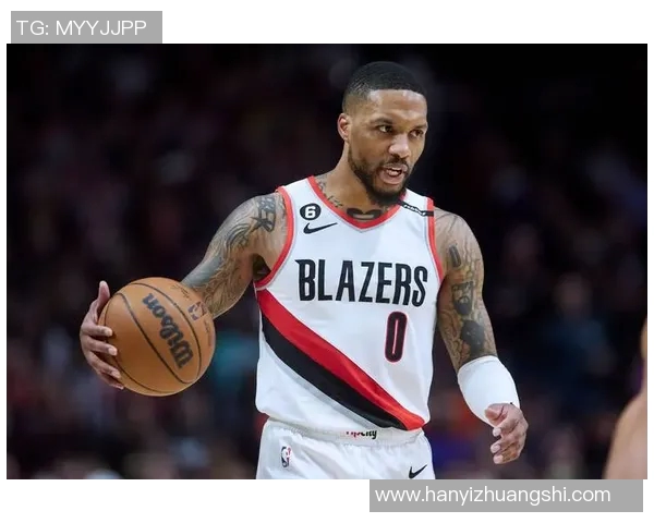 达米安利拉德：从波特兰传奇到NBA新篇章的崛起与挑战